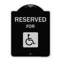 Signmission Designer Series-Graphic Handicapped Reserved Black & Silver, 24" x 18", BS-1824-9837 A-DES-BS-1824-9837